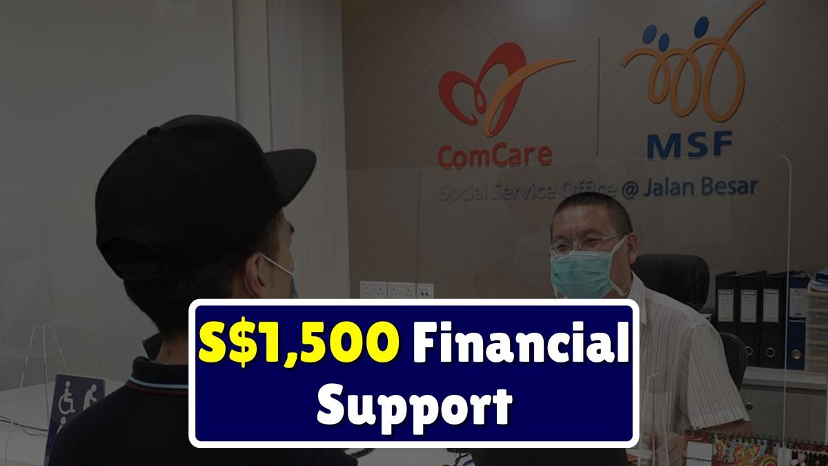 S$1,500 Financial Support